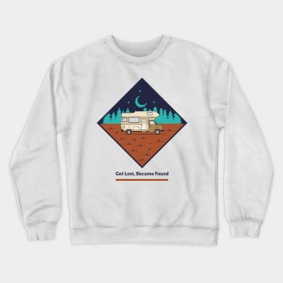 Get Lost, Become Found RV Camping Crewneck Sweatshirt